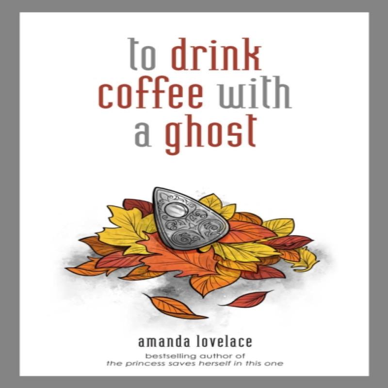 to drink coffee with a ghost by ladybookmad Hardback Book 9781449494278