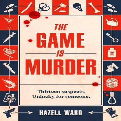The Game Is Murder by Hazell Ward Hardback Book 9780241717868