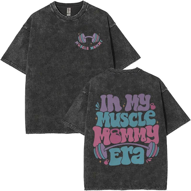Vintage Washed Muscle Mommy Gym Rat Funny  Meme T Shirt Mens Women High Street Tshirt Aesthetic Fashion Oversized T Shirts