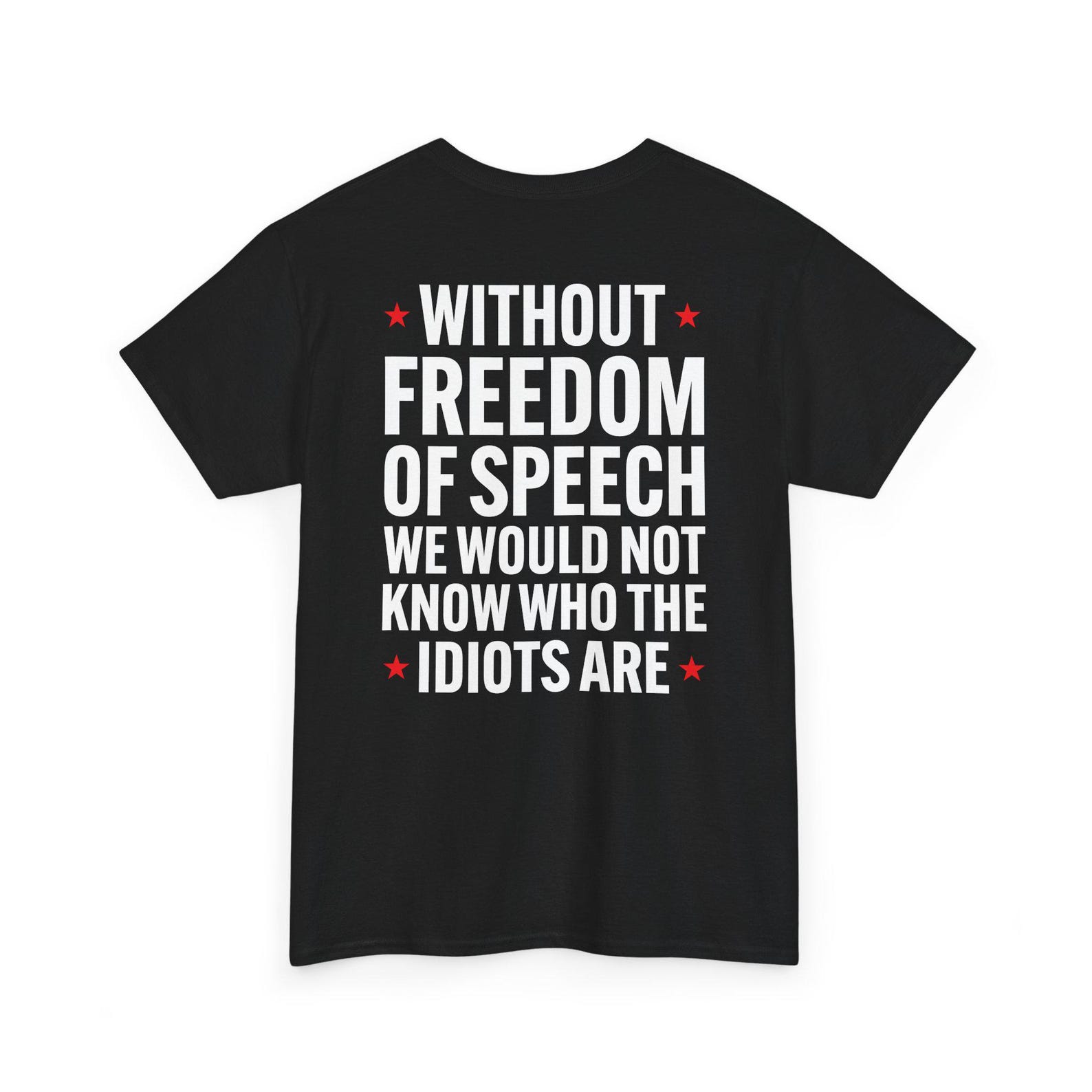 Without Freedom Of Speech Shirt, Funny Political T-Shirt, Sarcastic Freedom Quote Tee, Patriotic Humor Tshirt, Free Speech Graphic Shirt S