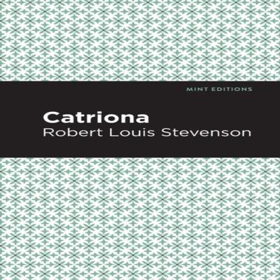 Catriona by Robert Louis Stevenson Paperback Book 9781513266367