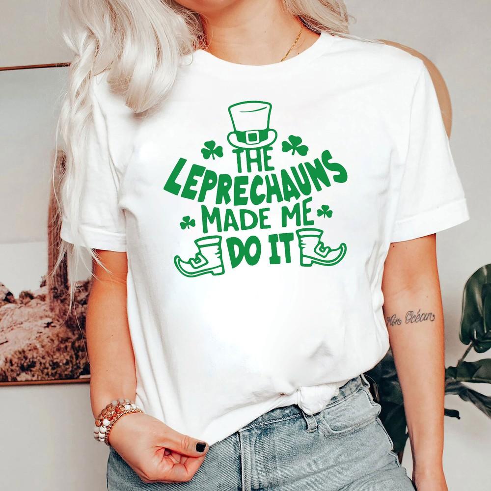 

St Patrick s Day Tee Shirt - Funny Irish Paddys Day T Shirt , Made me do it 4XL