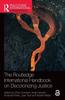 Kniha The Routledge International Handbook On Decolonizing Justice