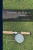 Kniha Fishing In Wales : A Guide To the Angler