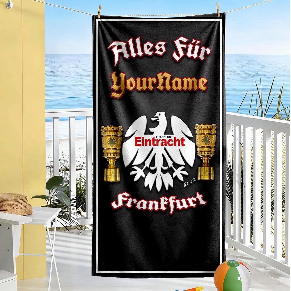 Eintracht Frankfurt Customize Your Name Beach Towel Super Soft Absorbent Ideal For Travel Outdoor Swim Pool Yoga Surf Camping Hiking Gym Gift Holiday
