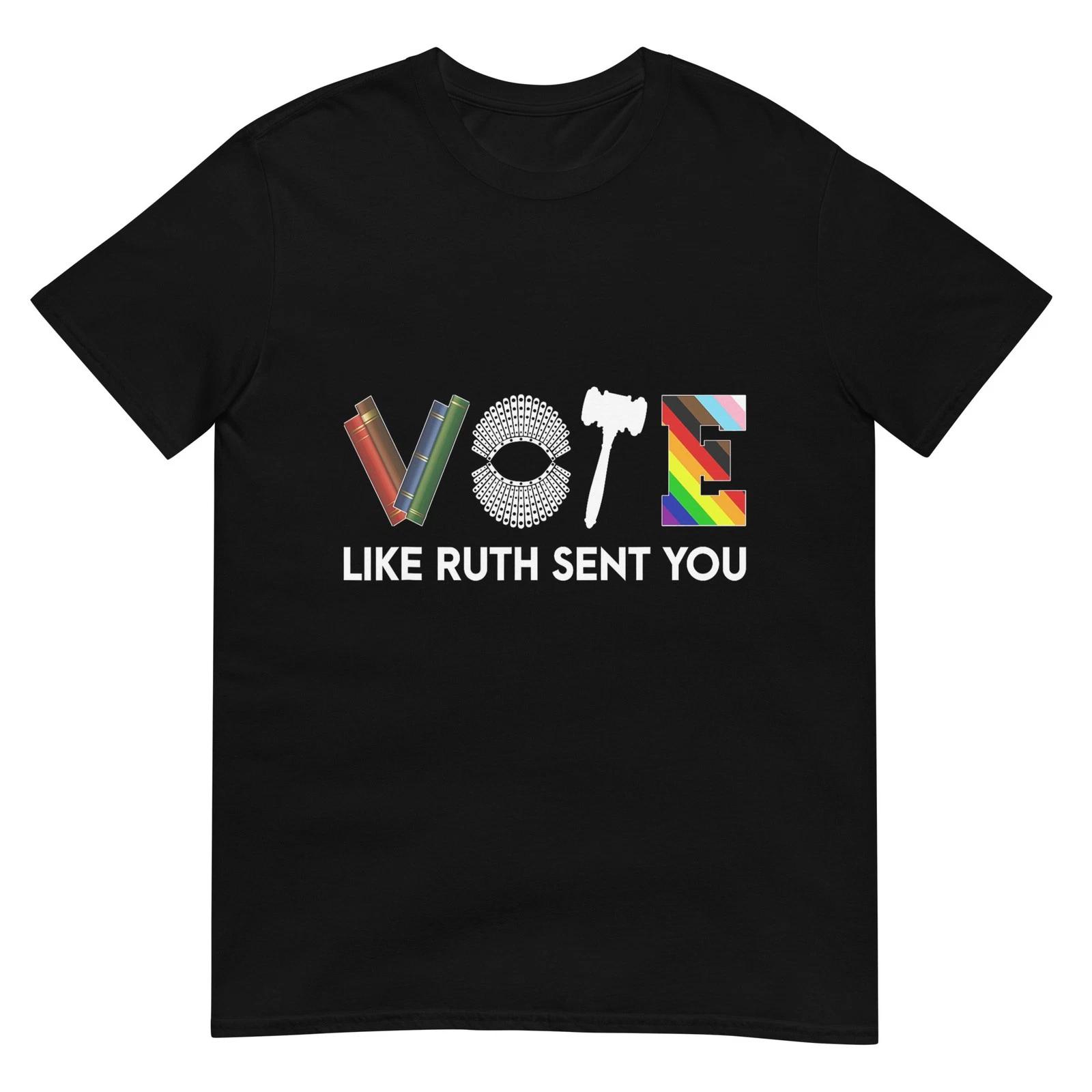 

Funny Vote Like Ruth Sent You Gavel Feminists Lgbt Pride T-Shirt L