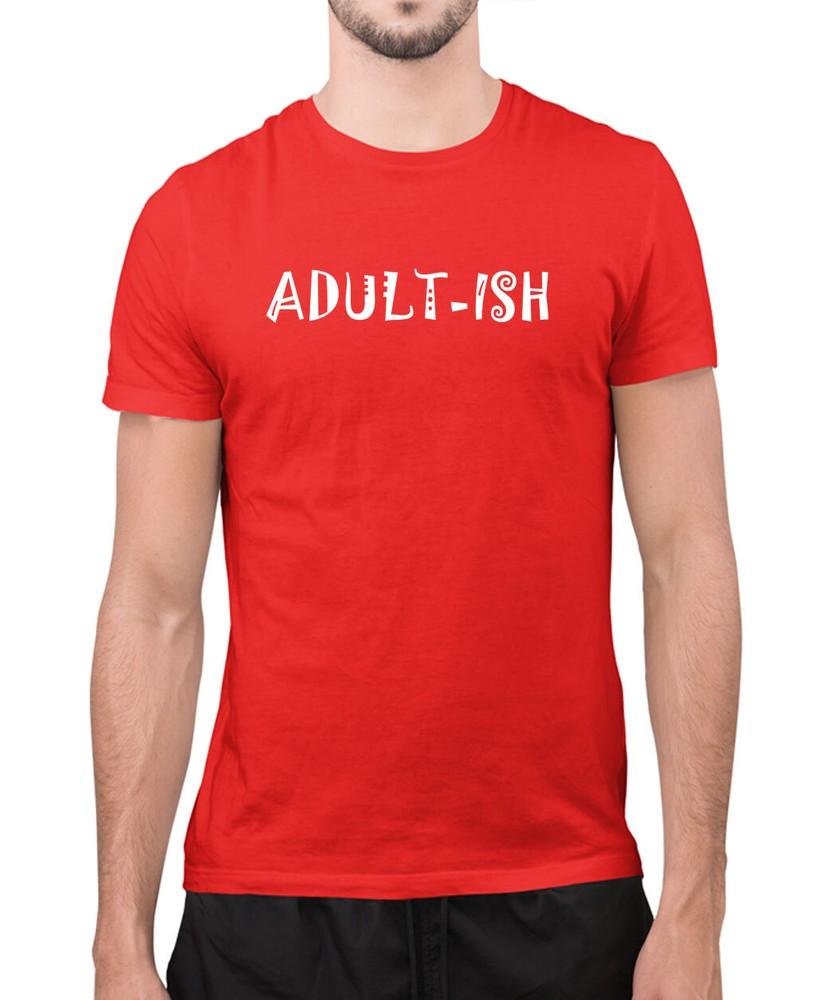 

Adult-ish t-shirt, funny sarcasm t-shirt Unisex T-Shirt L