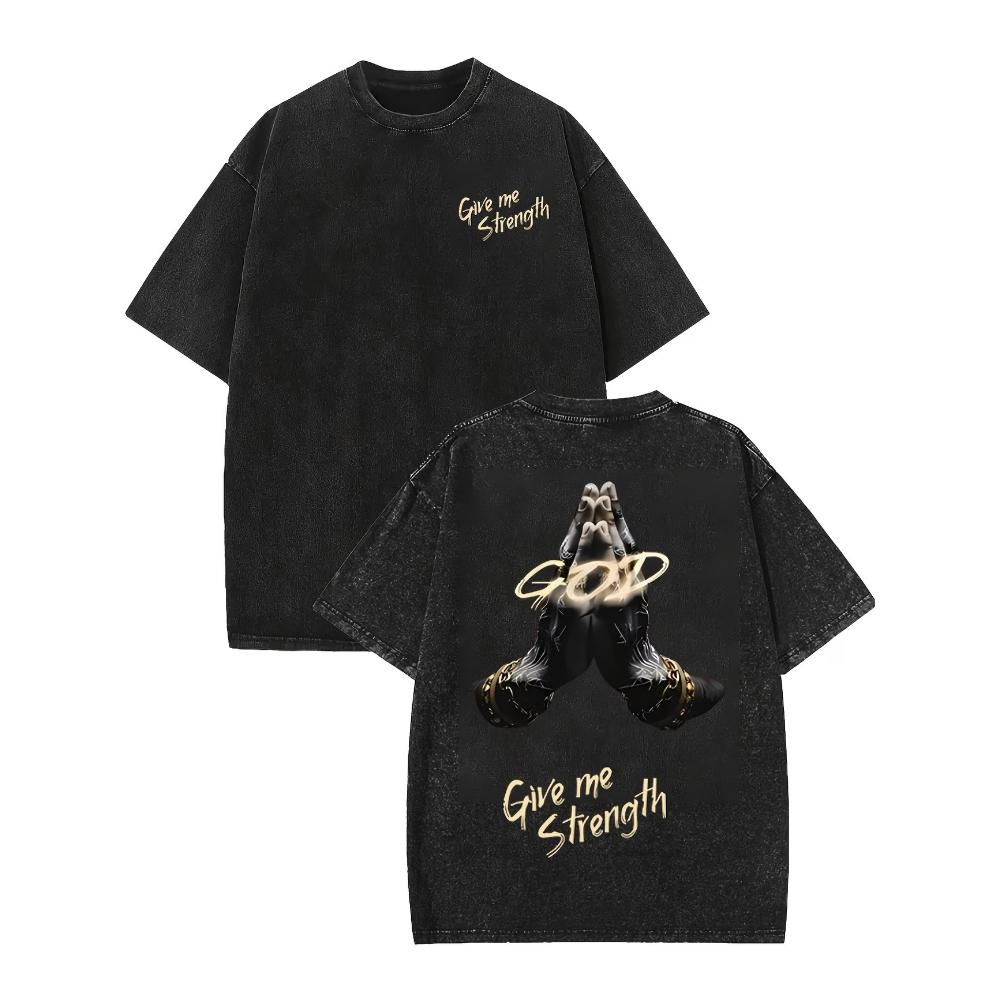 Give Me Strength Streetwear Gothic Vintage Y2K Washed T Shirt Summer Men Women Tee Top Casual Trendy Oversize Loose Harajuku