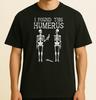 Skeleton I Found Humerus Funny Costume  Size S-4XL Unisex T-Shirt