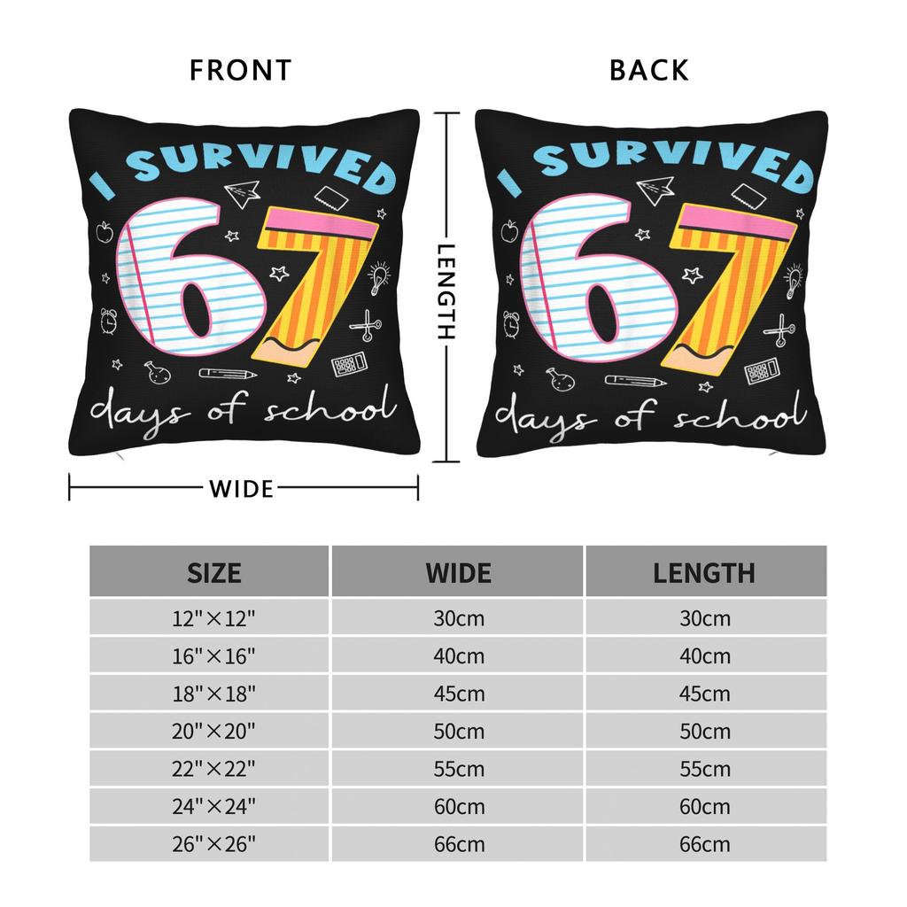 I Survived 67 Days of School Funny Six Seven Meme Z Gen Pillowcases Morden Pillow Case Living Room Bed Chair Soft Pillow Cover