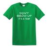 Dont Grow Up Its a Trap Funny Novelty Tshirt Joke Mens Ladies Gift Top Tee