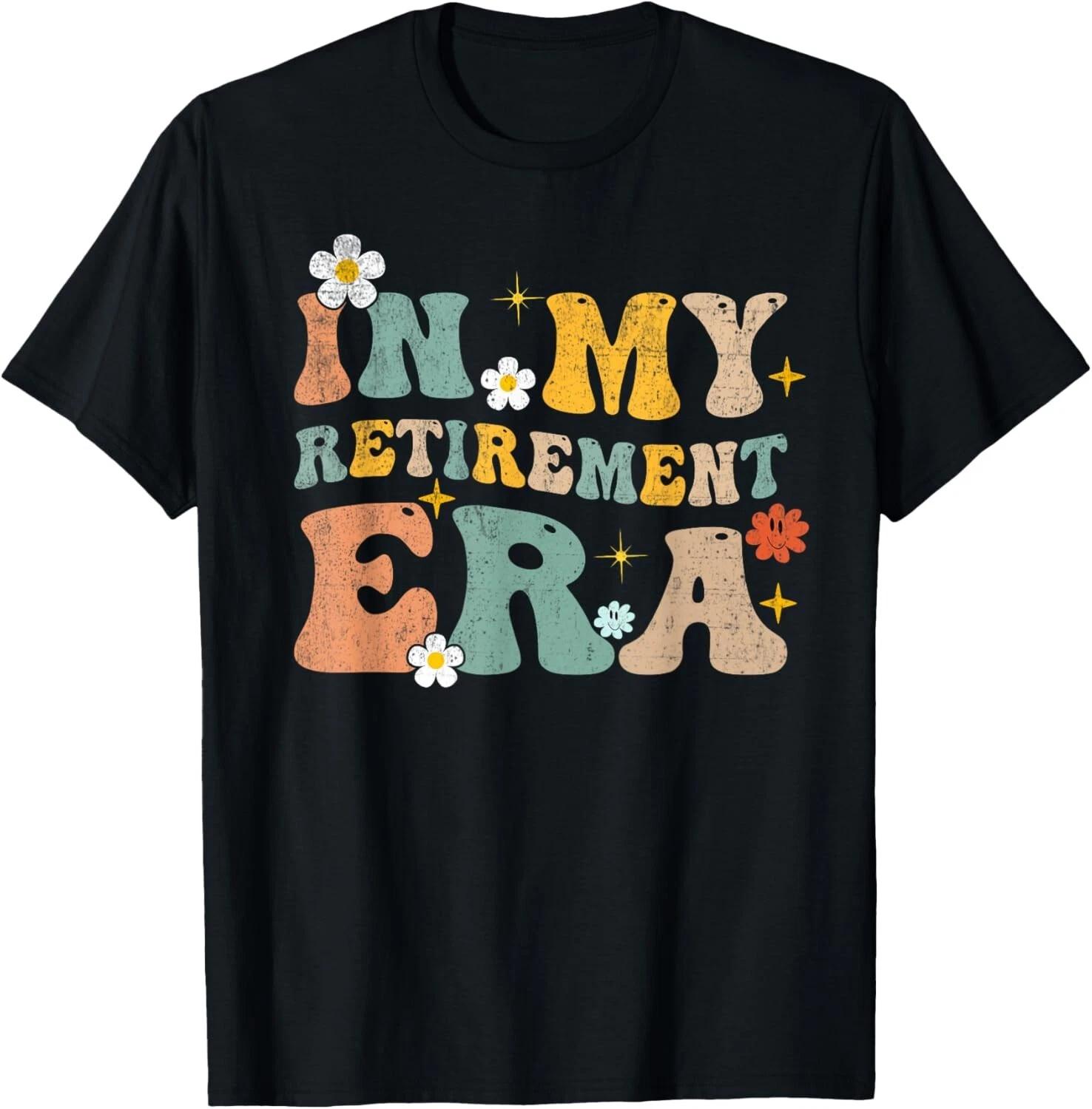 

Groovy Retro in My Retiret Era Funny Retired 2025 Tee Gift Unisex T-Shirt 4XL