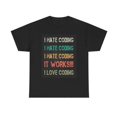 I Hate Coding Funny Graphic T Shirt Mens Womens Tees Top Unisex Heavy Cotton Tee