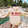 BE Kind European and American fashion printed thickened versatile long-sleeved loose hooded sweatshirt for women