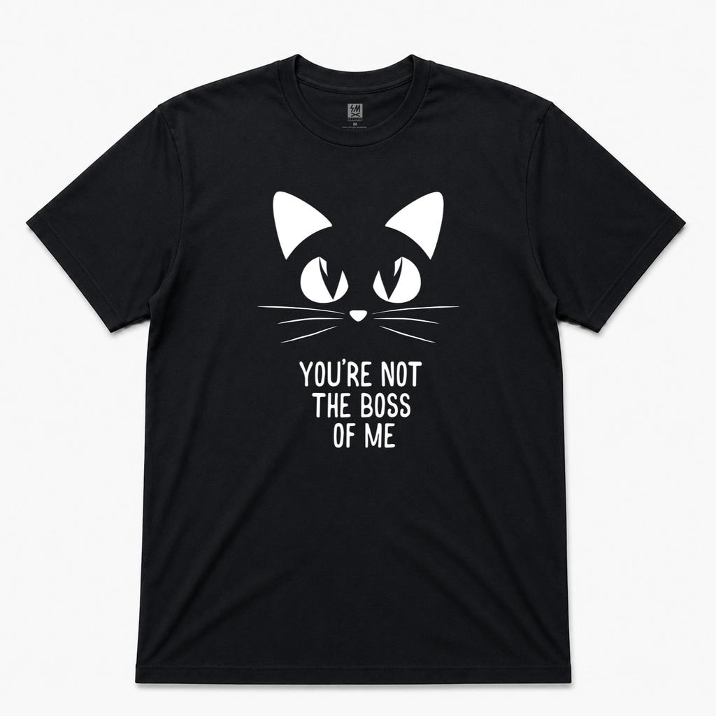 You're Not The Boss Of Me Graphic T shirt