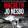 Macbeth by Jo Nesbo CDAudio Book 9781786141460