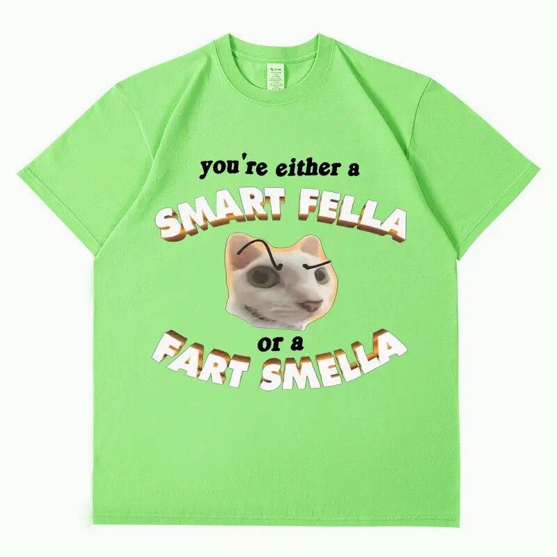 You're A Smart Fella or A Fart Smella Meme Grafik-T-Shirt, lustiges Unisex-Damen-Mode-Casual-Kurzarm-T-Shirt aus Baumwolle in Übergröße