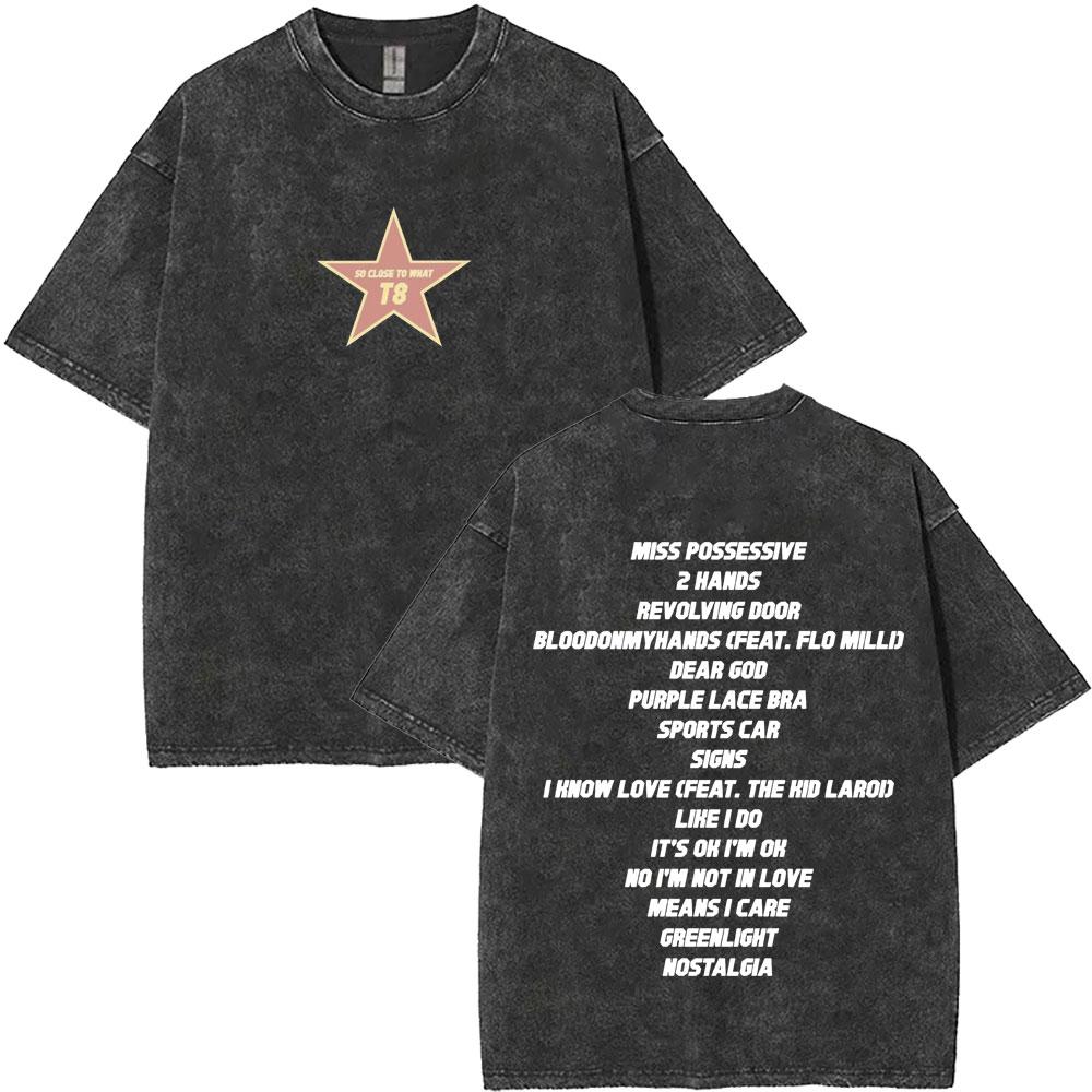 Washed Vintage Tate McRae So Close To What Concert Tshirt Miss Possessive T Shirts Men Women Fashion Oversized Tshirts