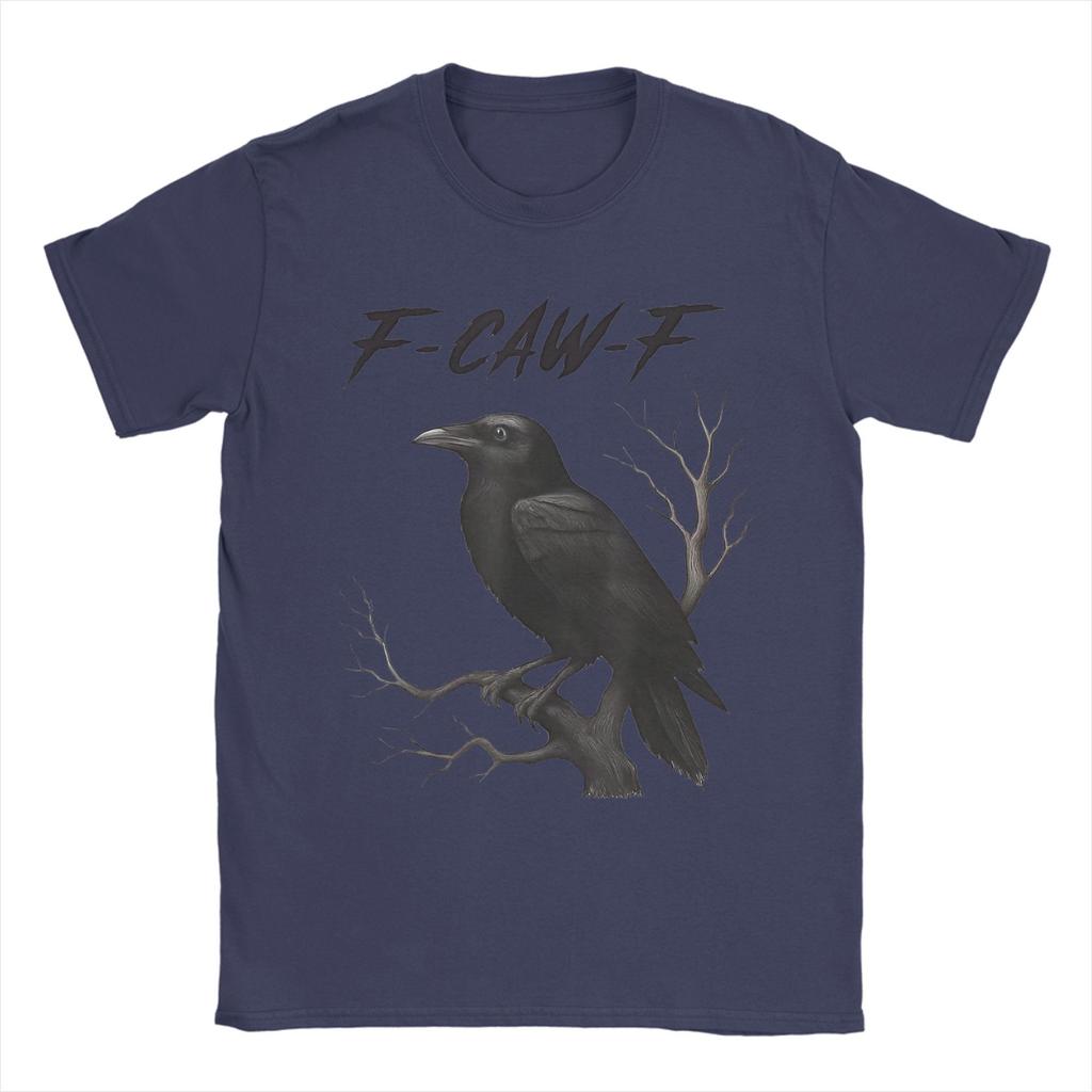 Funny F-Caw-F Caw  T Shirt Summer  Vintage T Shirts Cotton Fashion Tee Shirt For Man Short-Sleeved Print Tees