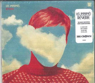 

CD LES IMPRIMÉS - Rêverie BC138CD Big Crown Recor 2023 US Rock