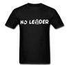 No Leader Anonymous Revolution Government T Shirt Tee Ararchy