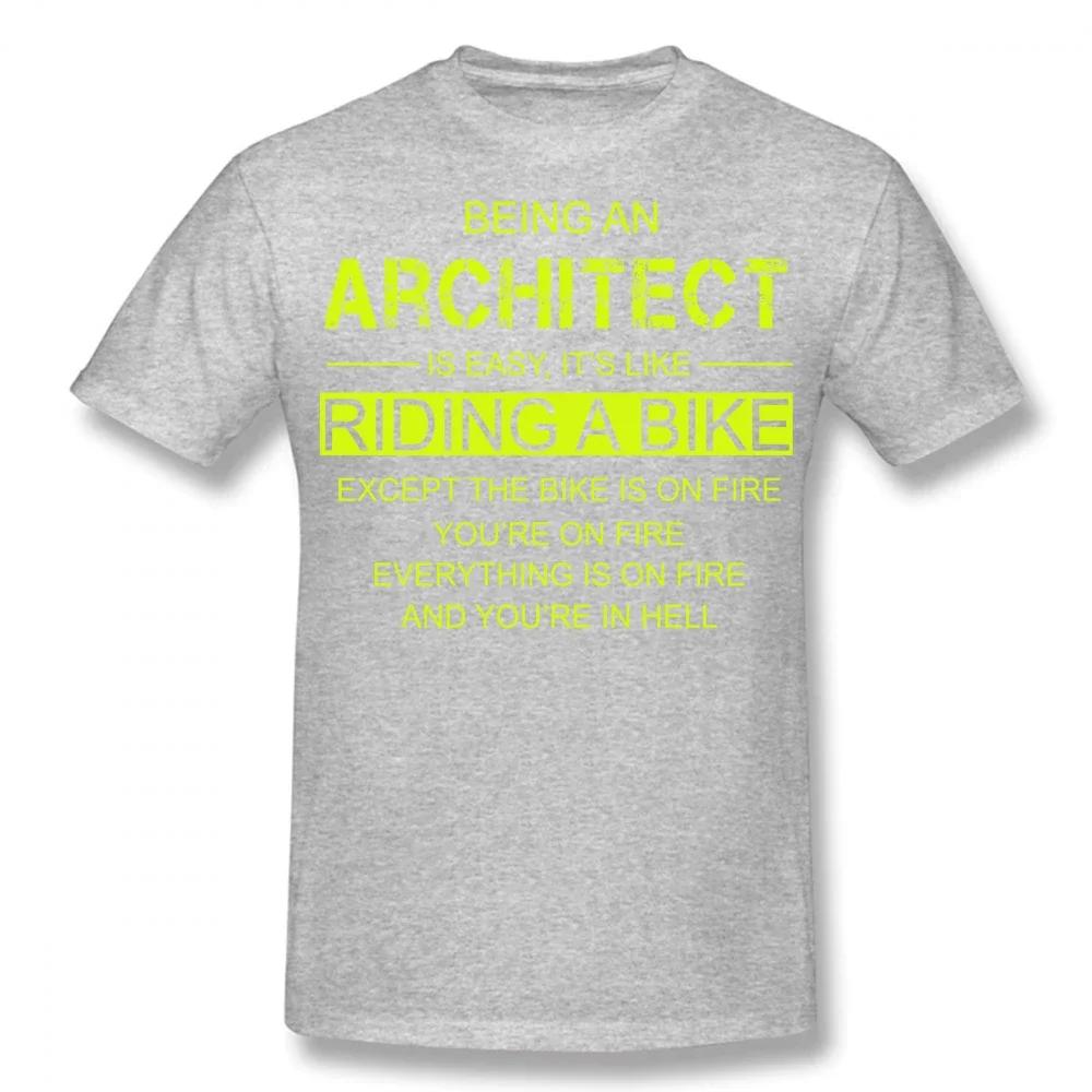 Being An Architect Is Like Riding A Bike T Shirts Streetwear Short Sleeve Birthday Gifts Summer Style T-shirt Clothing