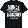 Can Buy Car Parts Funny Car Guy Mechanic Fathers Day -On BACK- Unisex T-Shirt Mens Womens Tees Top