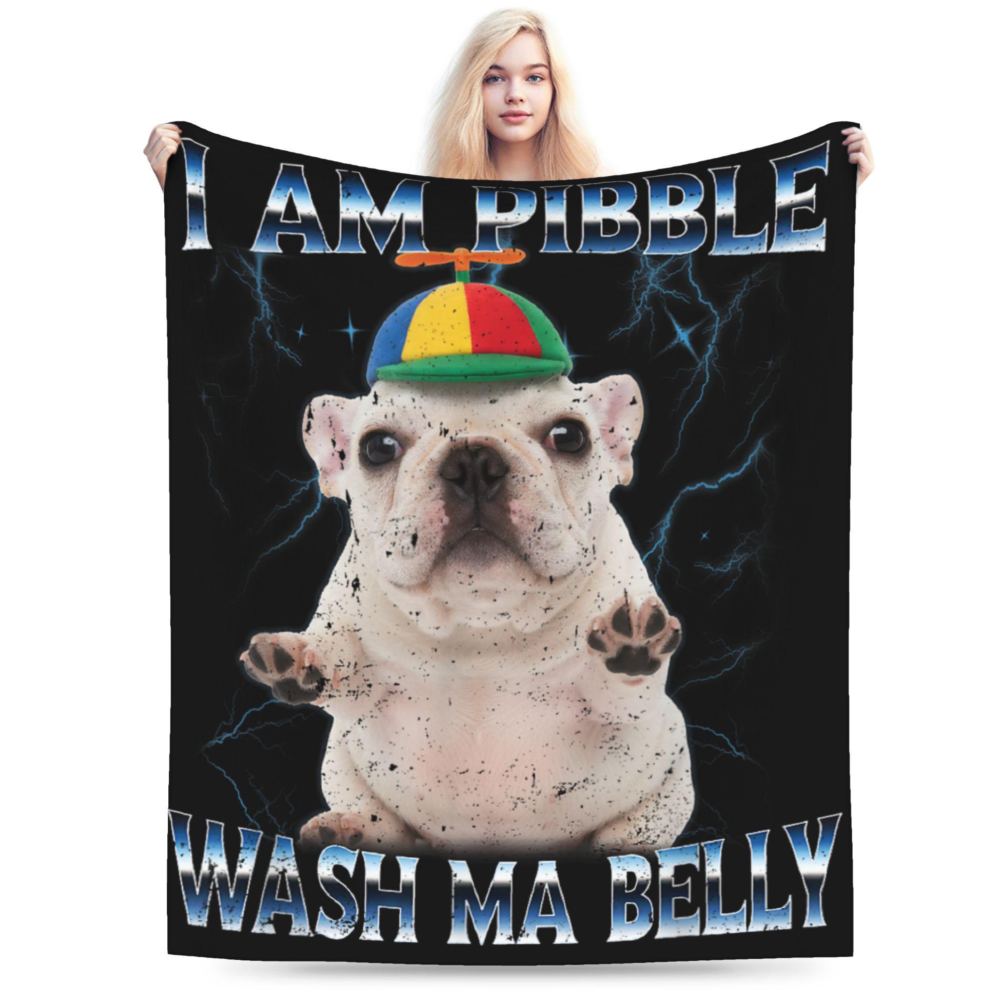 

I am Pibble Dog Puppy Wash Clean My Belly Blanket Super Soft Plush Throw Blanket For Living Room Flannel Bedspread Bed Cover 75x90cm