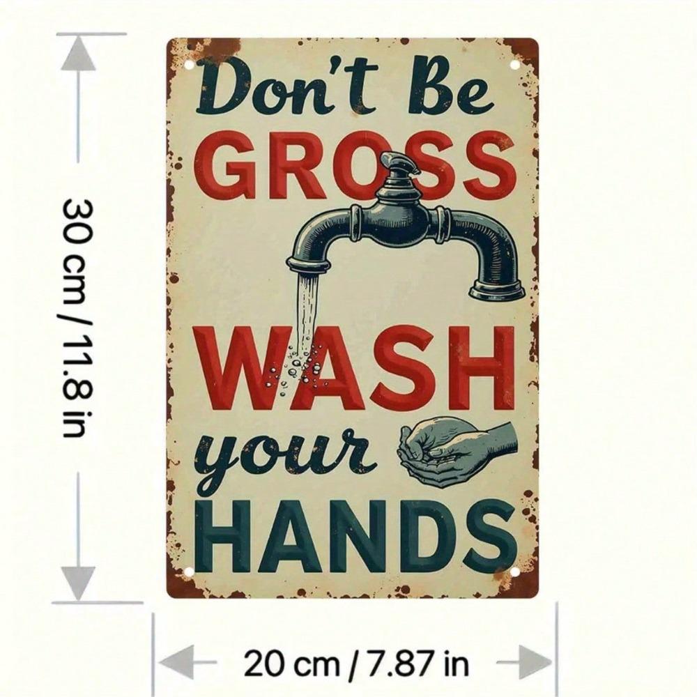 Vintage Metal Sign - Don't Be Too Disgusting Wash Your Hands Funny Iron Wall Art Sturdy Bathroom Decor for Cafe Garden Outdoor