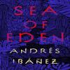 Sea of Eden by Andres Ibanez Paperback Book 9781786079206