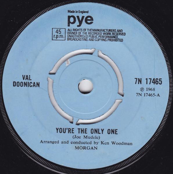

7inch Record VAL DOONICAN - You re The Only One 7N17465 Pye Records 1968 UK Pop Used
