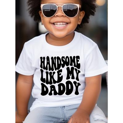 European Sizes Children HANDSOME LIKE MY DADDY Print Boy's Casual T-shirt, Short Sleeve Comfy Tee Tops, Summer Outdoor Sports Clothing
