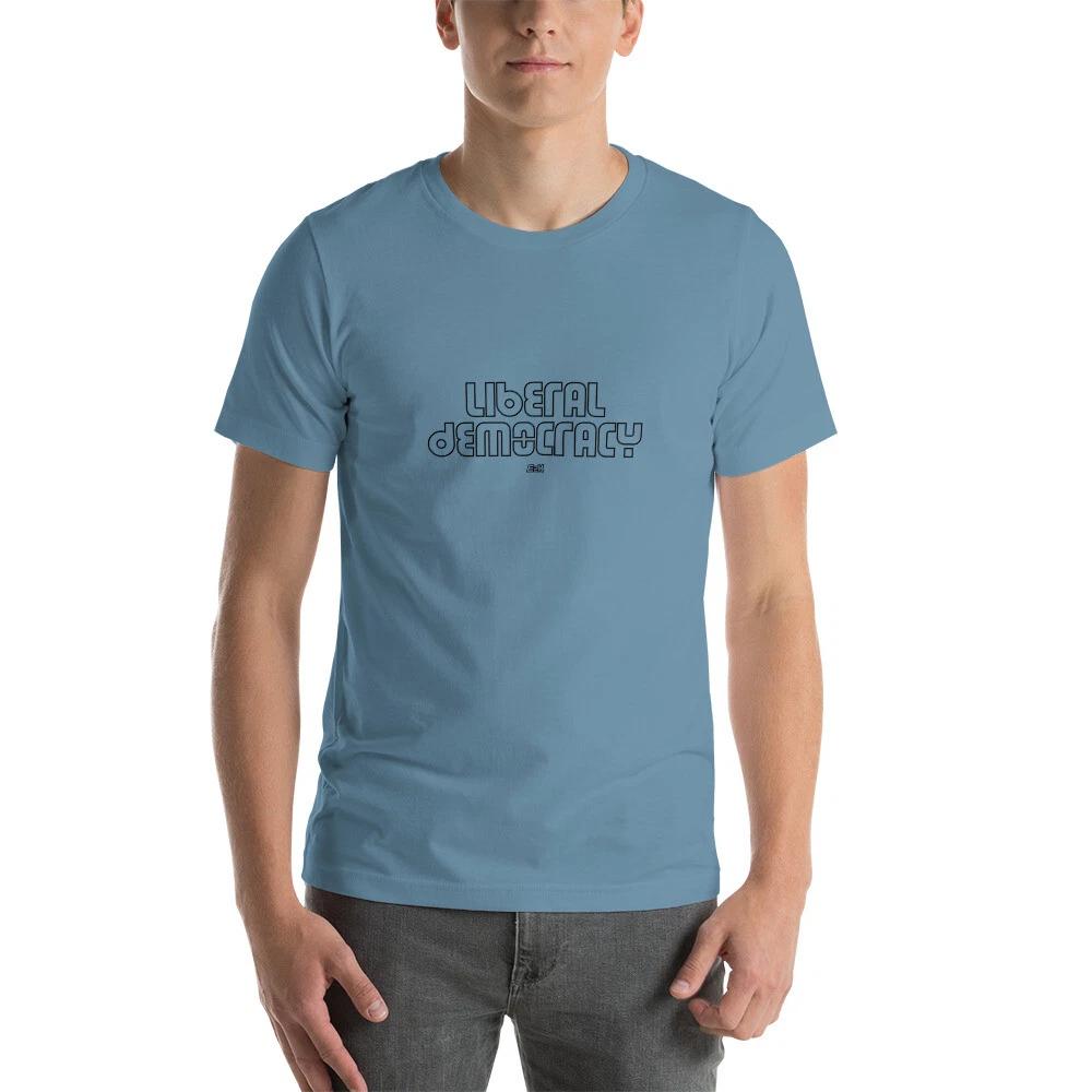 E2K Liberal democracy Unisex T-Shirt freedom peace love liberty justice blm S
