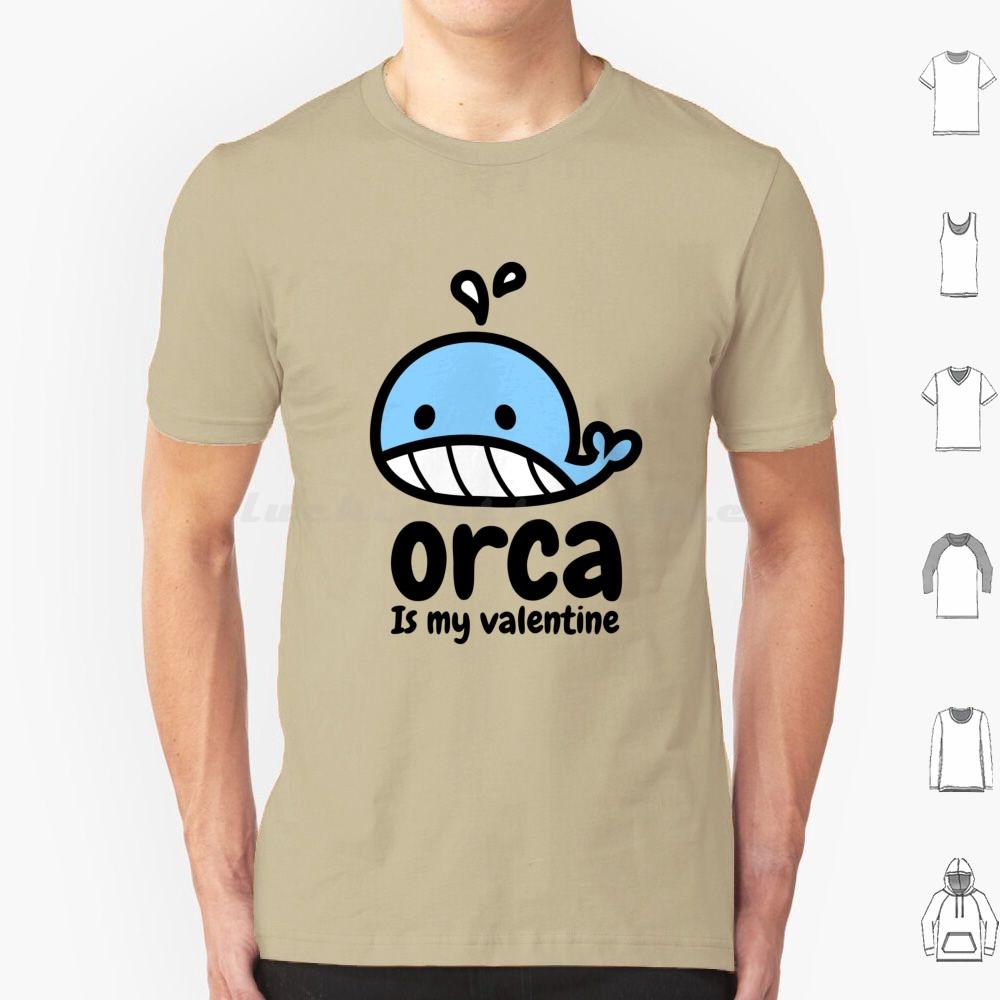Laughable Orca Is My Valentine T Shirt Big Size 100 Cotton Cute Orca Is My Valentine Orca Is My Valentine Love Cool Orca Is My