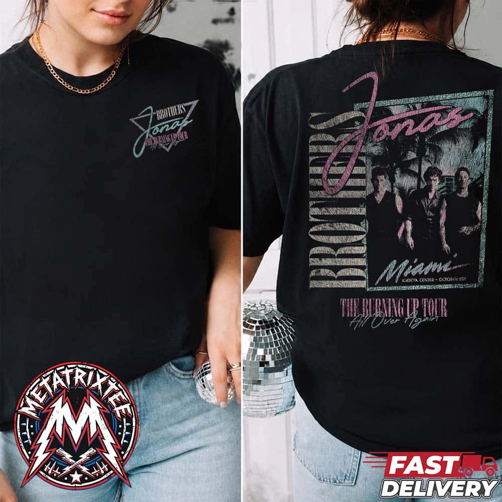 Jonas Brothers Burning Up All Over Again Miami FL Tee Kaseya Center Oct 5 Two Sided Black T-Shirt