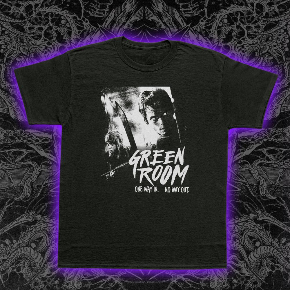 Green Room T-Shirt Punk Band Horror Thriller A24 Movie Patrick Stewart Tee