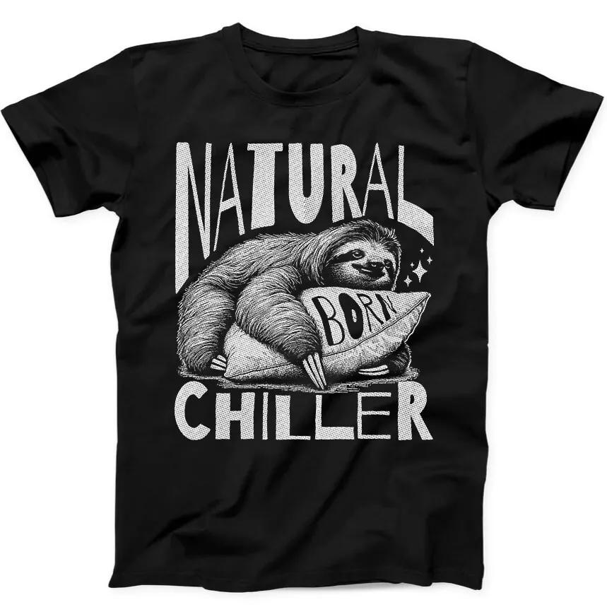 

Sloth Natural Born Chiller Best Seller Funny T Shirt XXL