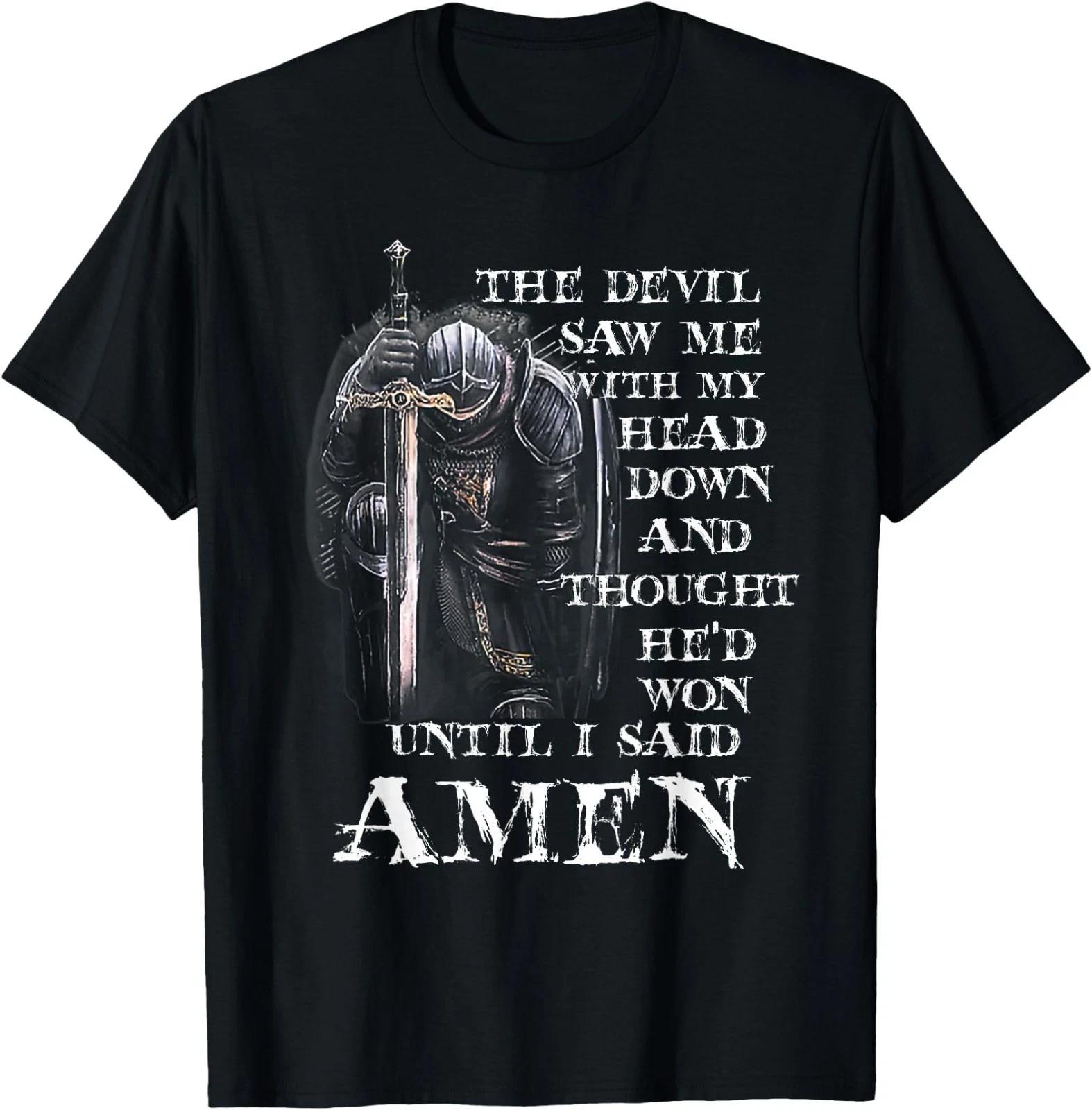 The Devil Saw Me with My Head Down and Thought He d Won Mens T-Shirt S