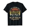 Legende ist 2025 in Rente gegangen, nicht mein Problem, lustiges Ruhestand T-Shirt, Unisex T-Shirt