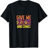 Give Me A Sunburn And Wind Chimes T-Shirt