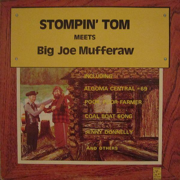 

LP Record STOMPIN TOM CONNORS Stompin Tom Meets Big Joe Mufferaw BOS7123 Boot Records 1973 Canada CountryFolk Used