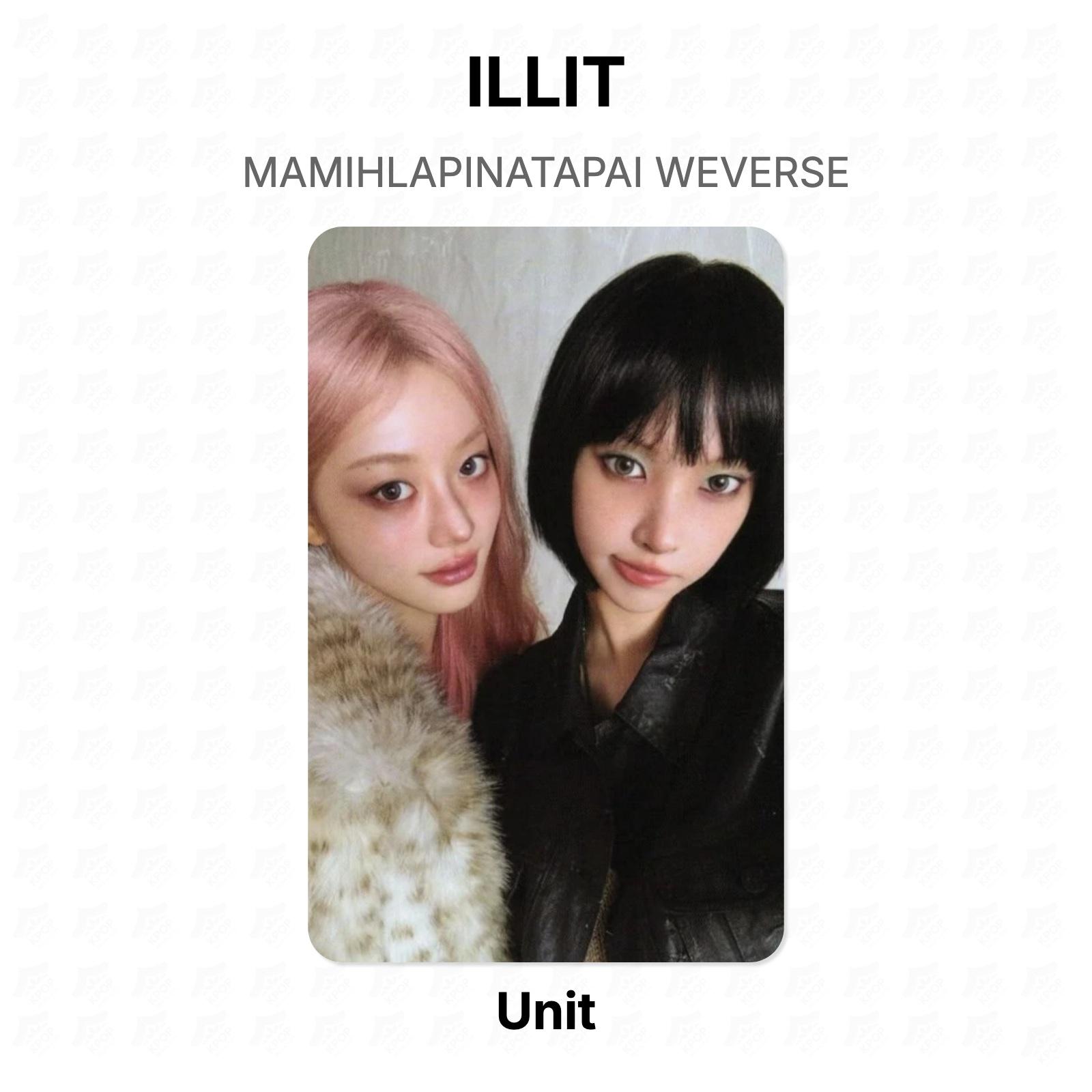 ILLIT MAMIHLAPINATAPAI WEVERSE Official Photocard Unit 02