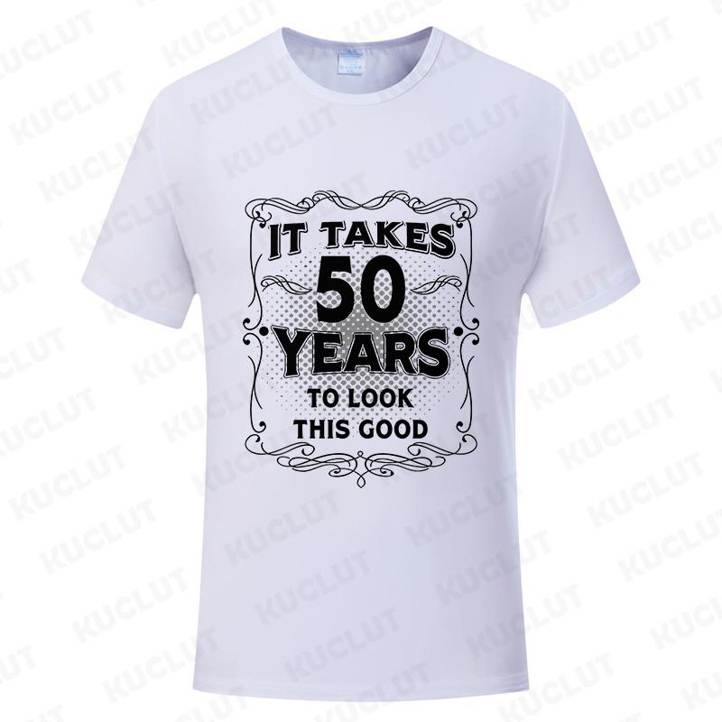 Men's Funny 50th Birthday T-Shirt It Takes Fifty Years Look This Good Tops Gift Idea Vintage Tee Shirt 50 Years Unisex Clothing