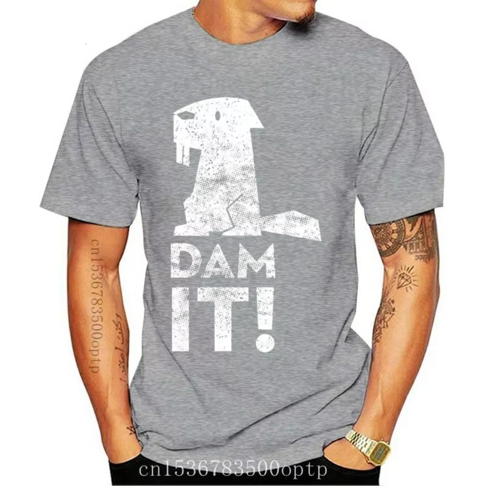 New Dam It Beaver Funny  Struggle Is Real Humor Fishing Adult Men's T Shirt Men Women TEE Shirt Stylish Custom