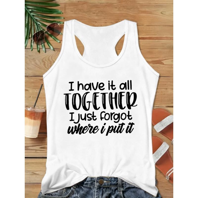 Funny text, forget about things printed stylish casual tank top