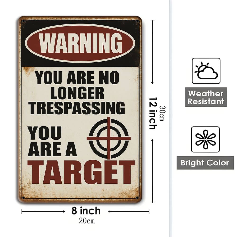 "You Are No Longer Trespassing..." Warning Metal Sign, 12x8 Inch.