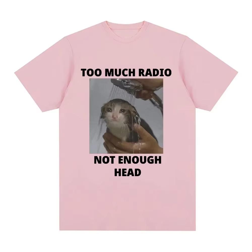 Too Unisexy Radiosnot Enough Funny Cat Pattern Tshirt Womens Casual Short Sleeved Tshirtstreet Wear