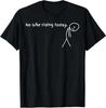 No Bike Riding Today T-Shirt