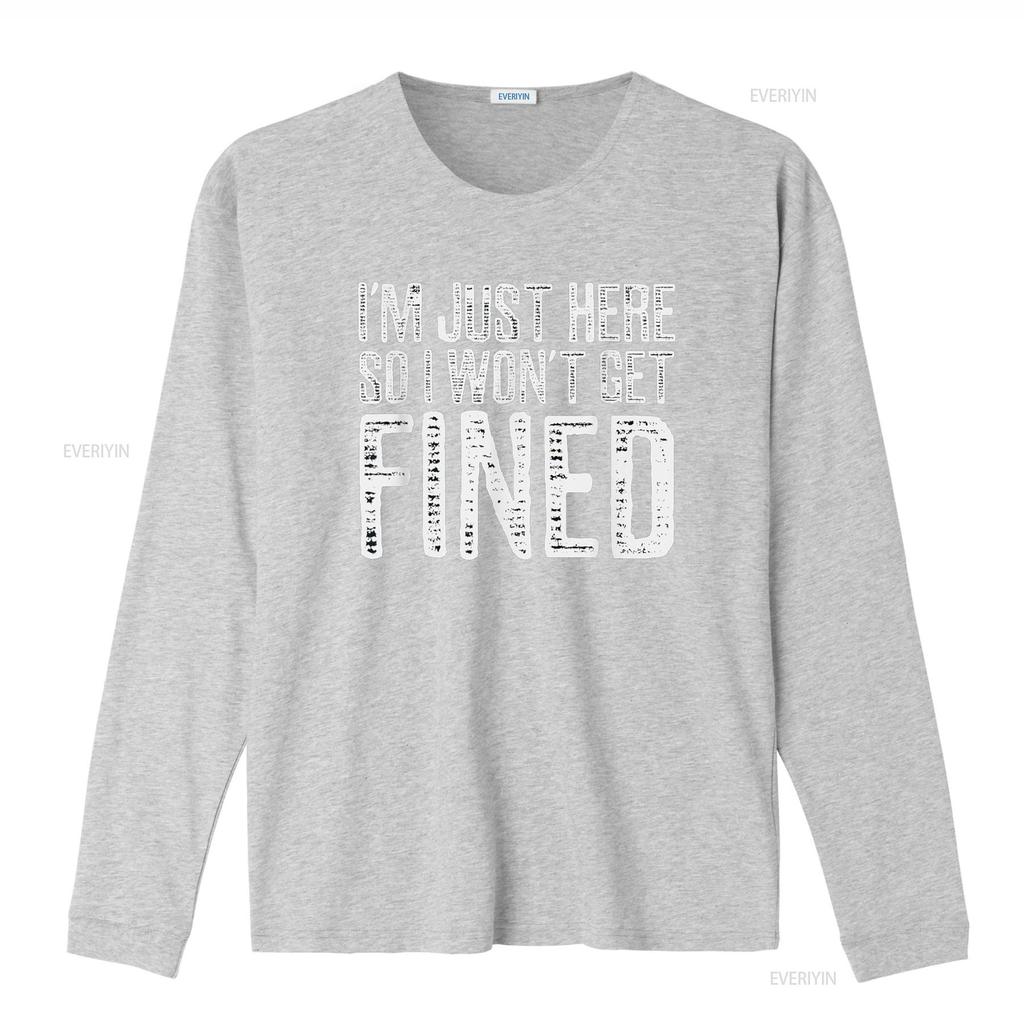 I m Just Here So Won t Get Fined Shirt Funny Sports vintage Washed graphic Top For Everyday Wear Versatile homme streetwear