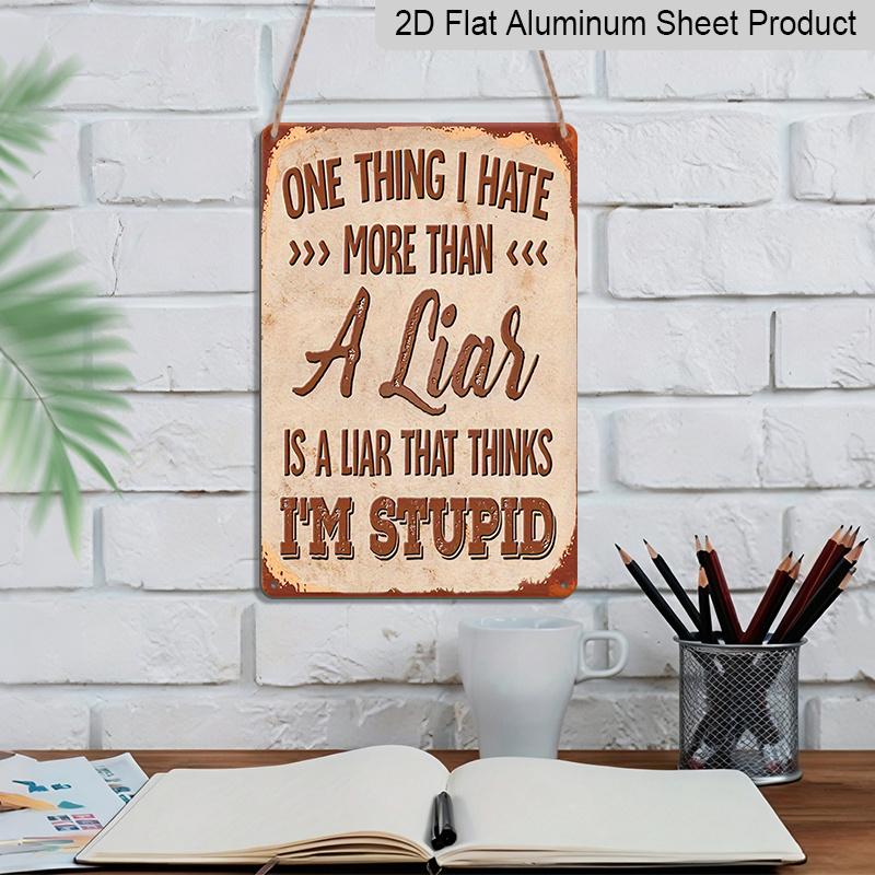 2D Flat 1pc Aluminium Metal Sheet Painting, I Hate One Thing "Sarcastic Vintage Metal Paint Sign 8*12 Inches - Humorous Wall Painting for Home